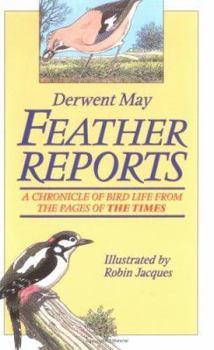 Paperback A Feather Reports: A Chronicle of Bird Life from the Pages of 'The Times' Book