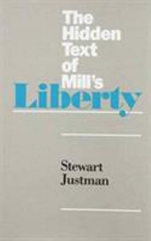 Hardcover The Hidden Text of Mill's Liberty Book