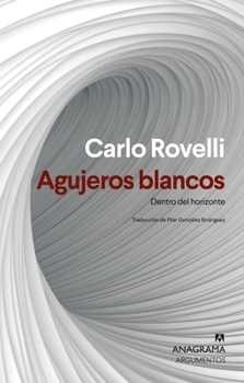 Paperback Agujeros Blancos [Spanish] Book