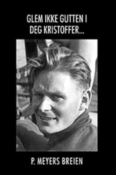 Hardcover Glem Ikke Gutten I Deg Kristoffer... [Norwegian] Book