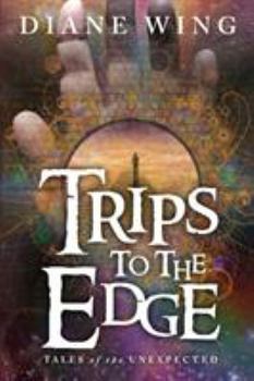 Paperback Trips to the Edge: Tales of the Unexpected Book