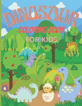 Paperback Dinosaurs Coloring Book for Kids: Dinosaurs Coloring for Boys & Girls Book