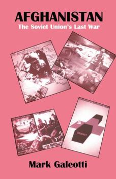 Hardcover Afghanistan: The Soviet Union's Last War Book