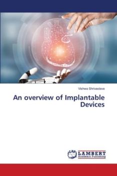 Paperback An overview of Implantable Devices Book