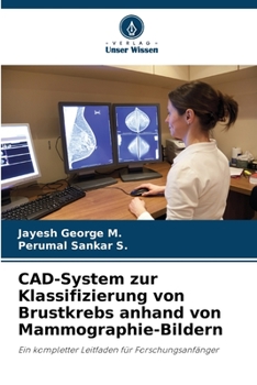 Paperback CAD-System zur Klassifizierung von Brustkrebs anhand von Mammographie-Bildern [German] Book