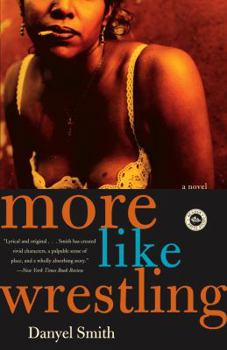 Paperback More Like Wrestling: A Novel Book