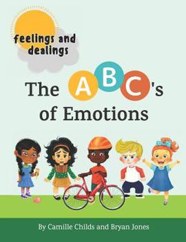 Paperback Feelings and Dealings: The ABC's of Emotions: An SEL Storybook to Build Emotional Intelligence, Social Skills, and Empathy Book