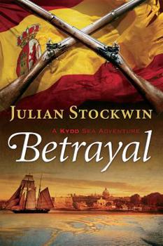 Hardcover Betrayal: A Kydd Sea Adventure Book