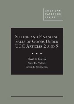 Hardcover Selling and Financing Sales of Goods Under Ucc Articles 2 and 9 Book