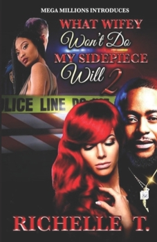 Paperback What Wifey Won't Do My Sidepiece Will 2 Book