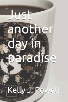 Paperback Just another day in paradise Book