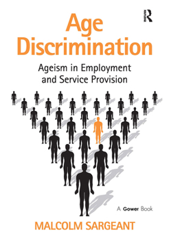 Paperback Age Discrimination: Ageism in Employment and Service Provision Book