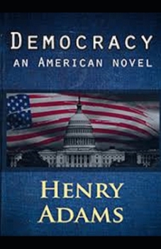 Paperback Democracy, An American Novel Annotated Book