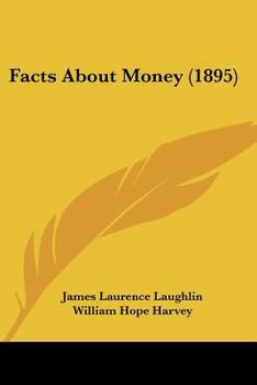 Paperback Facts About Money (1895) Book