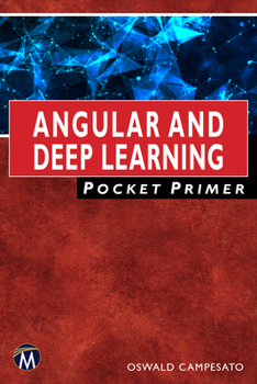 Paperback Angular and Deep Learning Pocket Primer Book