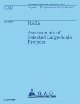 NASA: Assessments of Selected Large-Scale Projects