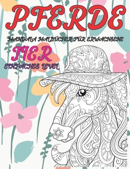 Paperback Mandala Malb?cher f?r Erwachsene - Einfaches Level - Tier - Pferde [German] Book