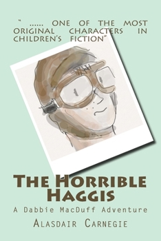 Paperback The Horrible Haggis: A Dabbie MacDuff Adventure Book