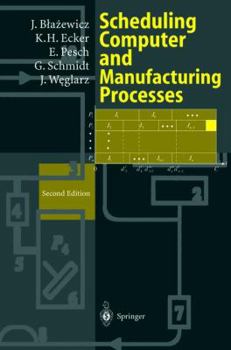 Paperback Scheduling Computer and Manufacturing Processes Book