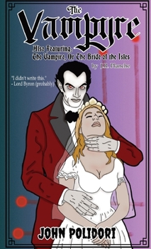 Paperback The Vampyre, Also Featuring: The Vampire; or, The Bride of the Isles Book