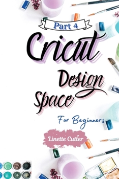 Paperback Cricut Design Space for Beginners: The Perfect Guide to Inexpert Book