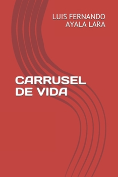 Paperback Carrusel de Vida [Spanish] Book