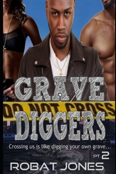 Paperback Grave Diggers 2: Crossing us is like digging your own grave Book