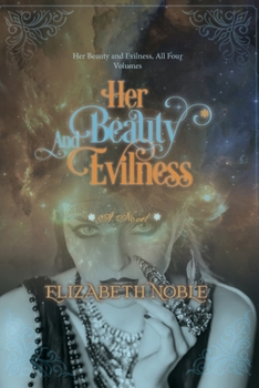 Paperback Her Beauty and Evilness: all four volumes Book