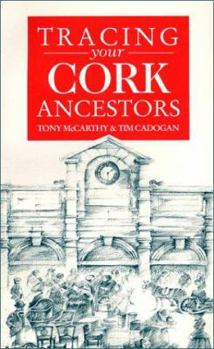 Paperback A Guide to Tracing Your Cork Ancestors Book