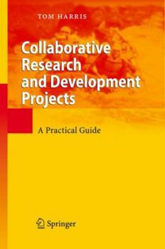 Hardcover Collaborative Research and Development Projects: A Practical Guide Book