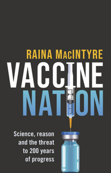 Paperback Vaccine Nation: Science, reason and the threat to 200 years of progress Book