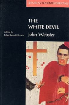 Paperback The White Devil: By John Webster Book
