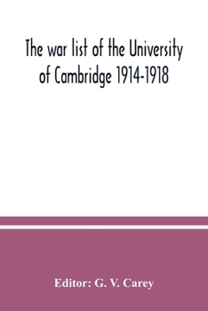 Paperback The war list of the University of Cambridge 1914-1918 Book