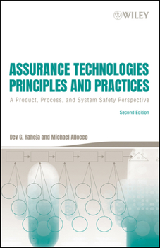 Hardcover Assurance Technologies Principles and Practices: A Product, Process, and System Safety Perspective Book