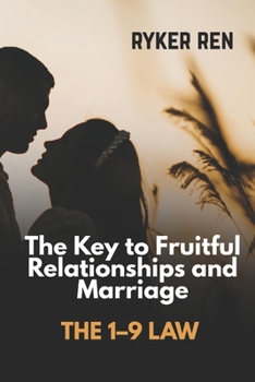 Paperback The 1-9 Law: The Key to Fruitful Relationships and Marriage Book