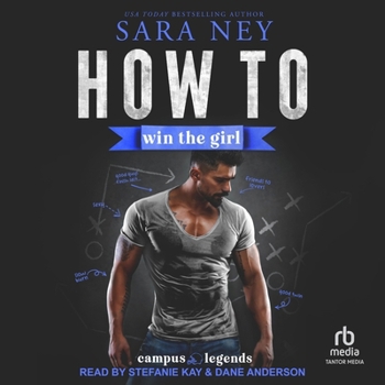 How to Win the Girl - Book #2 of the Campus Legends