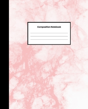 Composition Notebook: Wide-Ruled Blank Lined Notebook | For Girls, Boys, Teens, Kids, Adults | School Writing Notes Journal | 7.5 x 9.25 inches | 100 Pages | Pink Marble Edition