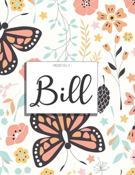 Monthly Bill: Daily and Monthly Budget Planner Workbook with Bill Payment Tracker Debt and Savings Log Organizer Income Expenses Tracker Budgeting ... Personal or Business Accounting Notebook