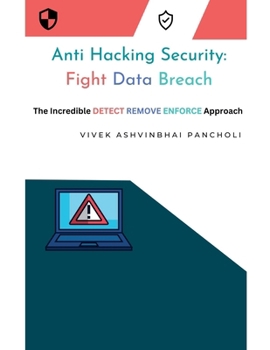 Paperback Anti Hacking Security: Fight Data Breach Book
