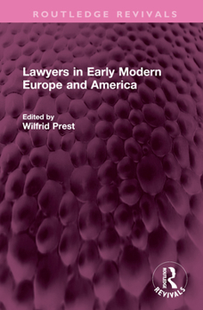 Hardcover Lawyers in Early Modern Europe and America Book