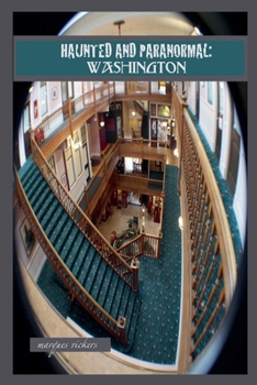 Paperback Haunted and Paranormal: Washington Book