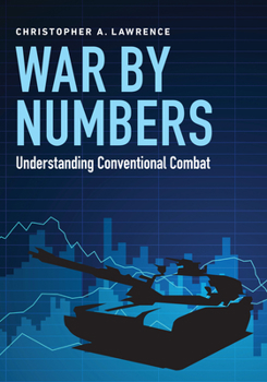 Paperback War by Numbers: Understanding Conventional Combat Book