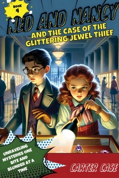 Paperback Ned and Nancy and the Case of the Glittering Jewel Thief Book