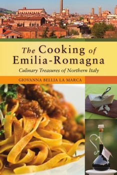 Hardcover The Cooking of Emilia-Romagna: Culinary Treasures of Northern Italy Book