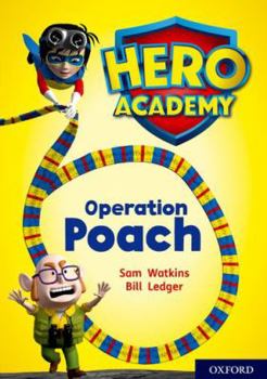 Paperback Hero Academy: Oxford Level 11, Lime Book Band: Operation Poach Book