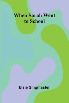 Paperback When Sarah Went To School Book