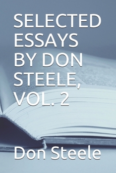 Paperback Selected Essays by Don Steele, Vol. 2 Book