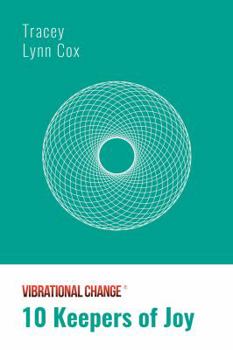 Paperback Vibrational Change 10 Keepers of Joy Book