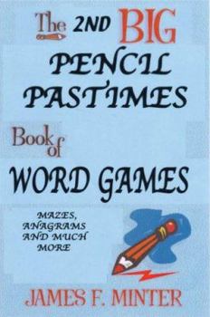 Paperback The 2nd Big Pencil Pastimes Book of Word Games: Mazes, Anagrams and Much More Book