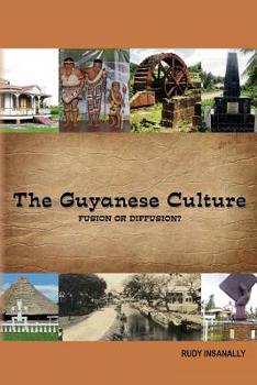 Paperback The Guyanese Culture Fusion or Diffusion? Book